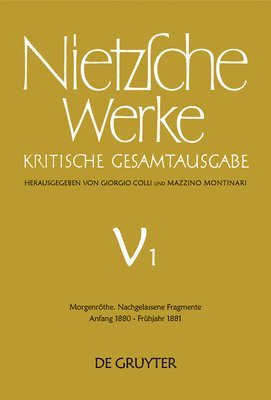 Friedrich Nietzsche - Morgenröthe. Nachgelassene Fragmente Anfang 1880 - Frühjahr 1881, Inbunden