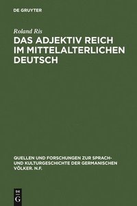 bokomslag Das Adjektiv reich im mittelalterlichen Deutsch