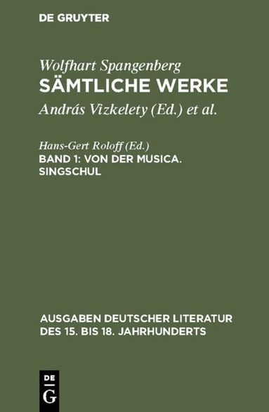 Wolfhart Spangenberg, András Vizkelety - Von der Musica. Singschul, Inbunden
