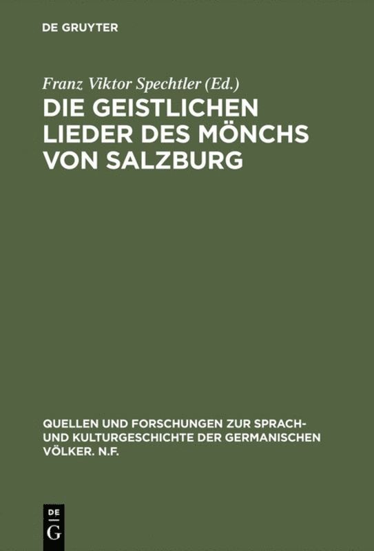 Franz Viktor Spechtler - Die geistlichen Lieder des Mönchs von Salzburg, Inbunden