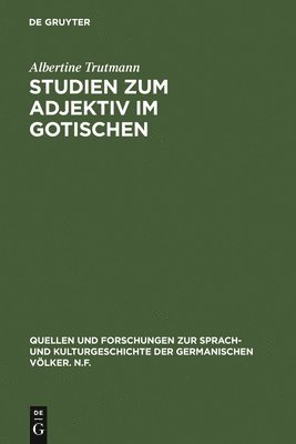 Studien Zum Adjektiv Im Gotischen 1