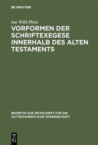 bokomslag Vorformen Der Schriftexegese Innerhalb Des Alten Testaments