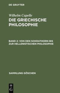 bokomslag Von Den Sokratikern Bis Zur Hellenistischen Philosophie