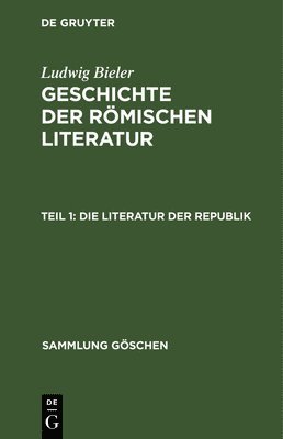 Ludwig Bieler - Literatur der Republik, Inbunden