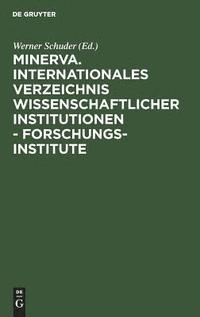 bokomslag Minerva. Internationales Verzeichnis wissenschaftlicher Institutionen - Forschungsinstitute