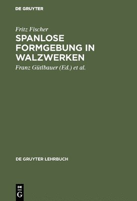 bokomslag Spanlose Formgebung in Walzwerken