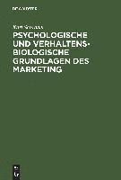 bokomslag Psychologische und verhaltensbiologische Grundlagen des Marketing