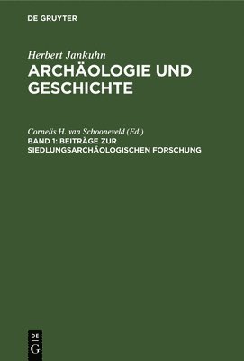 Beiträge Zur Siedlungsarchäologischen Forschung