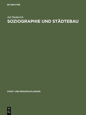 Jul Diederich - Soziographie und Städtebau, Inbunden
