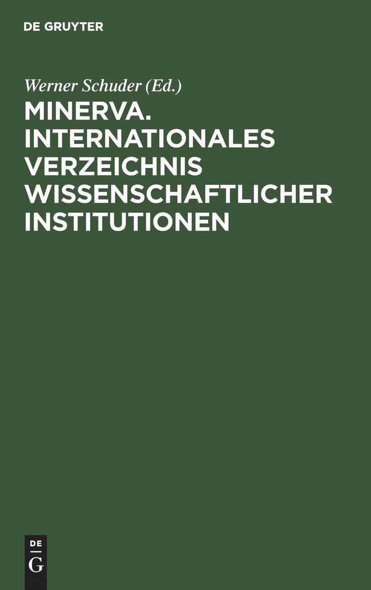 Minerva. Internationales Verzeichnis Wissenschaftlicher Institutionen 1