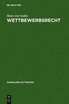Hans Von Godin - Wettbewerbsrecht, Inbunden