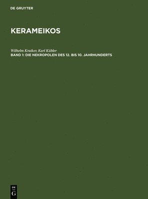 Wilhelm Kraiker, Karl Kübler - Nekropolen des 12. bis 10. Jahrhunderts, Inbunden