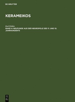Karl Kübler - Neufunde aus der Nekropole des 11. und 10. Jahrhunderts, Inbunden