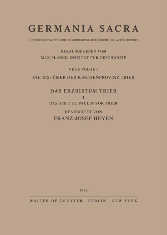 Die Bistümer der Kirchenprovinz Trier. Das Erzbistum Trier I. Das Stift St. Paulin vor Trier