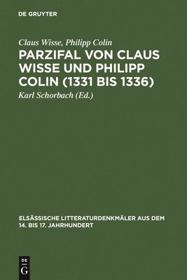 Claus Wisse, Philipp Colin, Karl Schorbach - Parzifal von Claus Wisse und Philipp Colin (1331 bis 1336), Inbunden