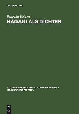 Benedikt Reinert - Haqani als Dichter, Inbunden