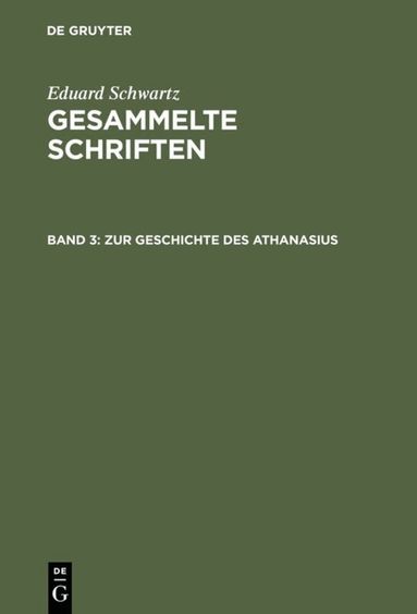 Eduard Schwartz - Zur Geschichte des Athanasius, Inbunden