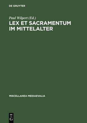 Paul Wilpert - Lex et Sacramentum im Mittelalter, Inbunden