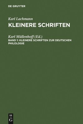 Karl Müllenhoff - Kleinere Schriften Zur Deutschen Philologie, Inbunden