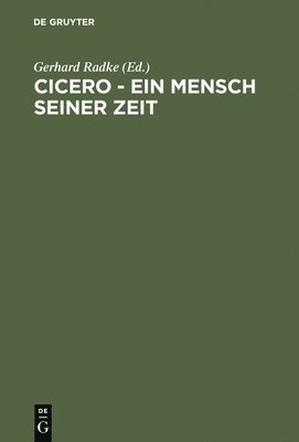 bokomslag Cicero - Ein Mensch seiner Zeit