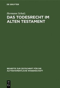 bokomslag Das Todesrecht im Alten Testament