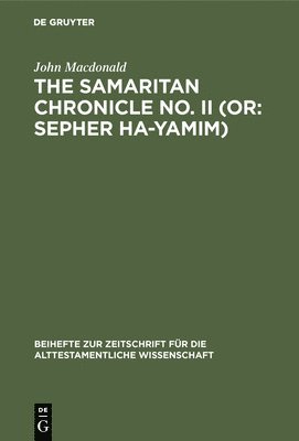 The Samaritan Chronicle No. II (Or: Sepher Ha-Yamim) 1