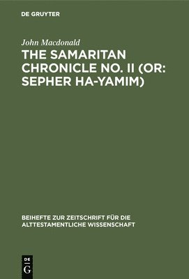 Samaritan Chronicle No. II (Or: Sepher Ha-Yamim)
