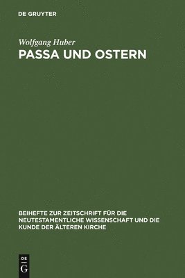 Wolfgang Huber - Passa und Ostern, Inbunden