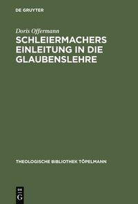 bokomslag Schleiermachers Einleitung in Die Glaubenslehre