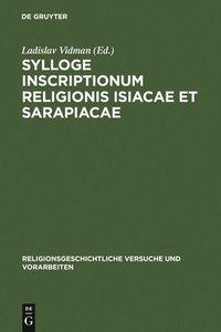 bokomslag Sylloge inscriptionum religionis Isiacae et Sarapiacae