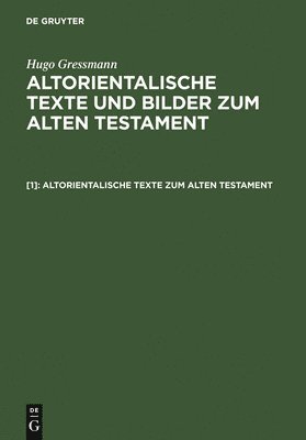 Altorientalische Texte Zum Alten Testament 1