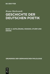 bokomslag Geschichte der deutschen Poetik, Band 2, Aufklrung, Rokoko, Sturm und Drang