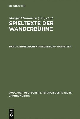 Manfred Brauneck - Engelische Comedien und Tragedien, Inbunden