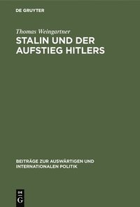 bokomslag Stalin und der Aufstieg Hitlers