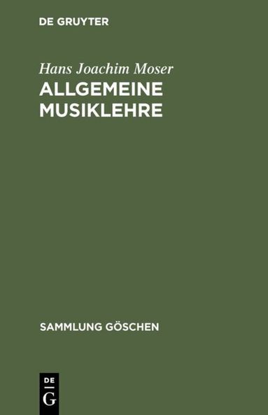 Hans Joachim Moser - Allgemeine Musiklehre, Inbunden