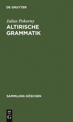 Julius Pokorny - Altirische Grammatik, Inbunden