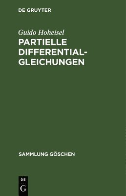 Guido Hoheisel - Partielle Differentialgleichungen, Inbunden