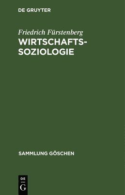 Friedrich Fürstenberg - Wirtschaftssoziologie, Inbunden