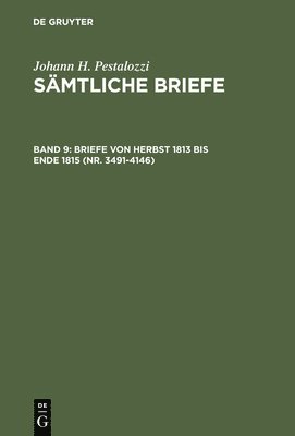 Briefe von Herbst 1813 bis Ende 1815 (Nr. 3491-4146) 1