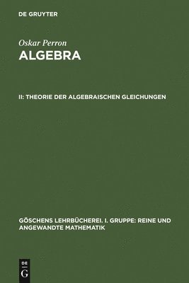Theorie der algebraischen Gleichungen 1