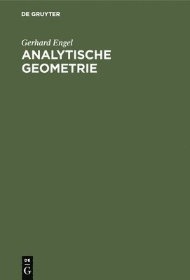 Gerhard Engel - Analytische Geometrie, Inbunden