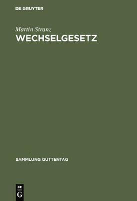 Martin Stranz - Wechselgesetz, Inbunden