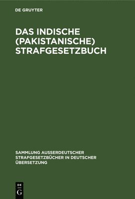 bokomslag Das Indische (Pakistanische) Strafgesetzbuch