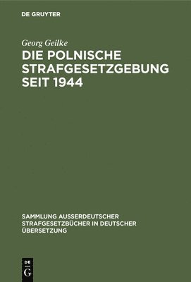 bokomslag Die Polnische Strafgesetzgebung seit 1944