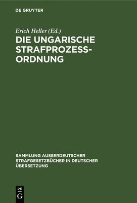 bokomslag Die Ungarische Strafprozeordnung