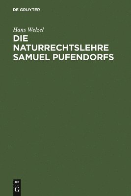 Hans Welzel - Die Naturrechtslehre Samuel Pufendorfs, Inbunden