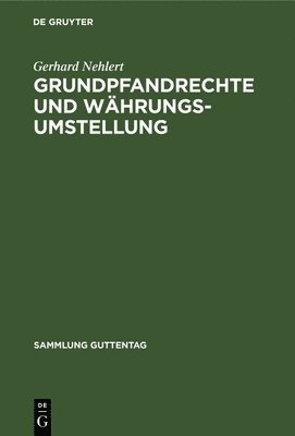 bokomslag Grundpfandrechte und Whrungsumstellung