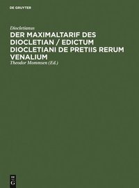 bokomslag Der Maximaltarif Des Diocletian / Edictum Diocletiani de Pretiis Rerum Venalium
