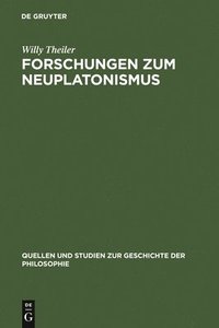bokomslag Forschungen Zum Neuplatonismus