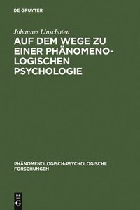 bokomslag Auf Dem Wege Zu Einer Phänomenologischen Psychologie: Die Psychologie Von William James